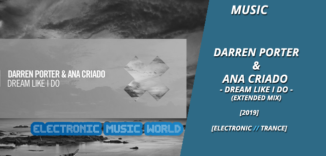 music_darren_porter__ana_criado_-_dream_like_i_do_extended_mix