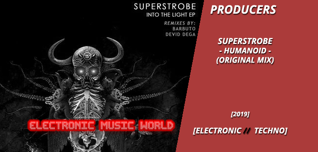producers_superstrobe_-_humanoid_original_mix