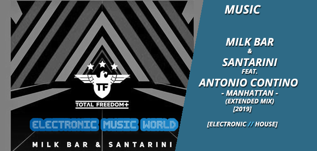 music_milk_bar__santarini_feat._antonio_contino_-_manhattan_extended_mix
