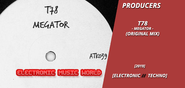 producers_t78_-_megator_original_mix