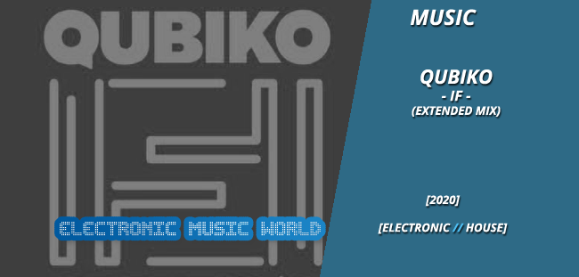 music_qubiko_-_if_extended_mix