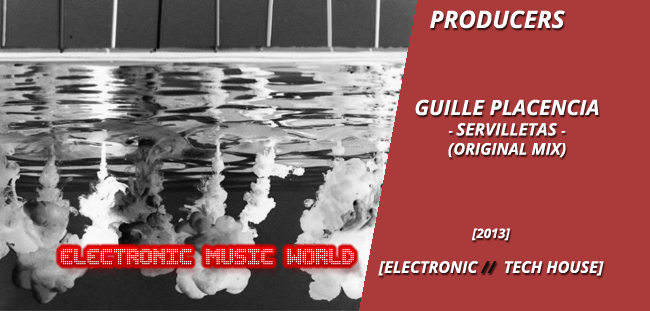 producers_guille_placencia_-_servilletas_original_mix