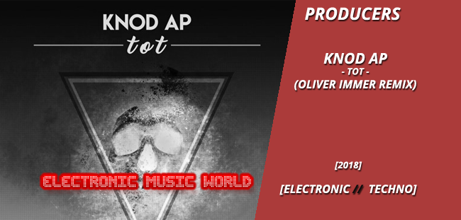 producers_knod_ap_-_tot_oliver_immer_remix