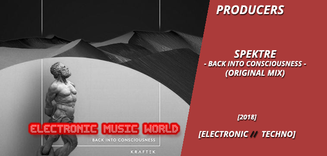 producers_spektre_-_back_into_consciousness_original_mix