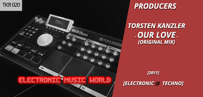 producers_torsten_kanzler_-_our_love_original_mix