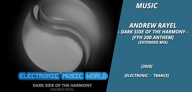 music_andrew_rayel_-_dark_side_of_the_harmony_fyh_200_anthem_extended_mix
