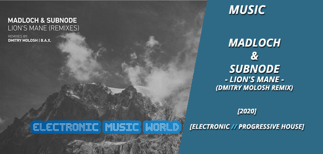 music_madloch__subnode_-_lions_mane_dmitry_molosh_remix