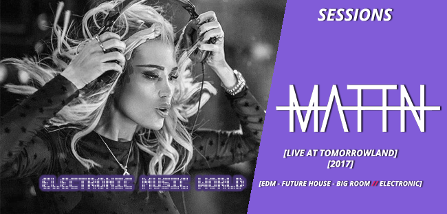 sessions_pro_djs_mattn_-_live_at_tomorrowland-2017