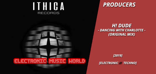 producers_h_dude_-_dancing_with_charlotte_original_mix