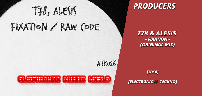 producers_t78__alesis_-_fixation_original_mix