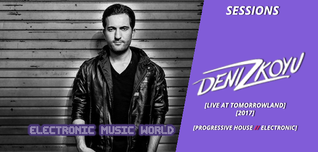 sessions_pro_djs_deniz_koyu_live_-_tomorrowland_2017