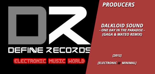 producers_dalkloid_sound_-_one_day_in_the_paradise_gaga__mateo_remix