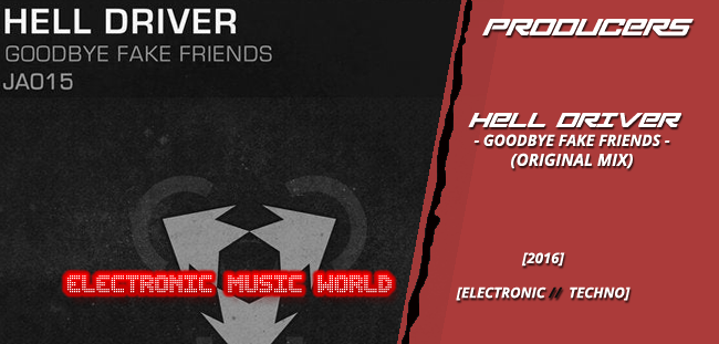 producers_hell_driver_-_goodbye_fake_friends_original_mix